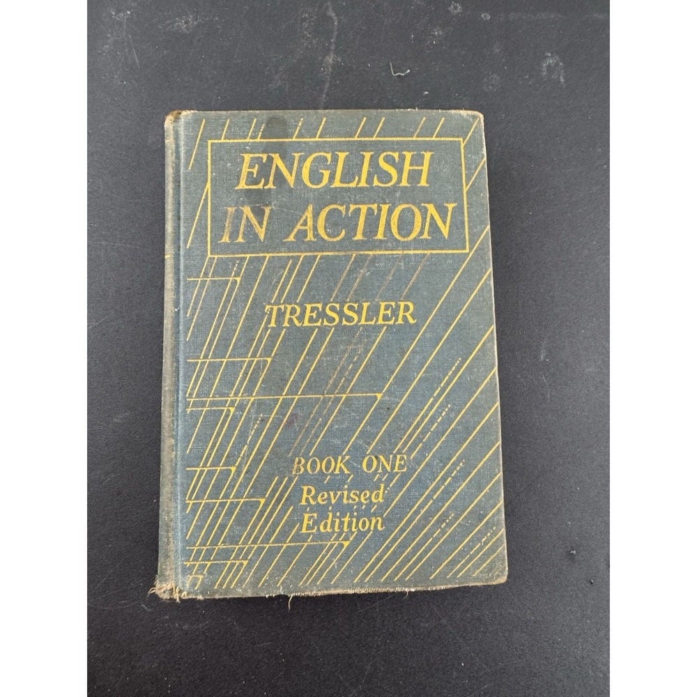 Vintage 1935 Hardback J C Tressler English In Action Book 1 Revised Edition. AD‎